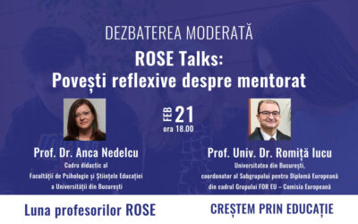 Peste 250 de participanți la dezbaterea moderată „ROSE Talks: Povești reflexive despre mentorat”, al cincilea eveniment din „Luna profesorilor ROSE”